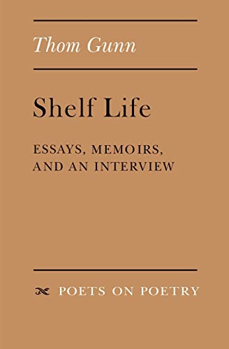 Beispielbild fr Shelf Life: Essays, Memoirs, and an Interview (Poets On Poetry) zum Verkauf von HPB-Red
