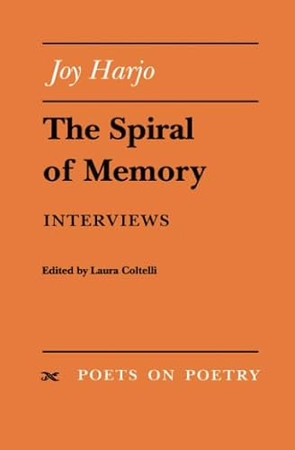 Imagen de archivo de The Spiral of Memory: Interviews (Poets On Poetry) a la venta por ZBK Books