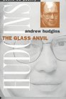 The Glass Anvil (Poets on Poetry). First Edition.