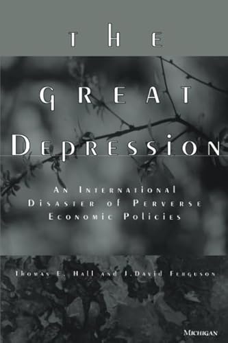 Beispielbild fr The Great Depression : An International Disaster of Perverse Economic Policies zum Verkauf von Better World Books