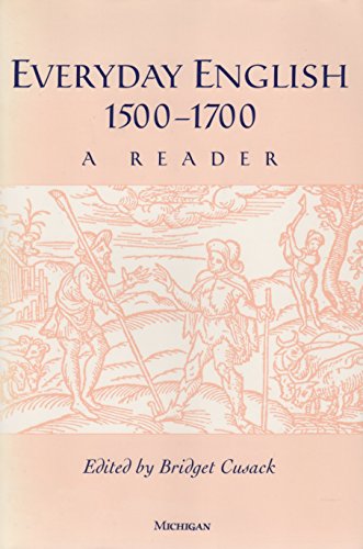 Beispielbild fr Everyday English, 1500-1700: A Reader zum Verkauf von Books From California