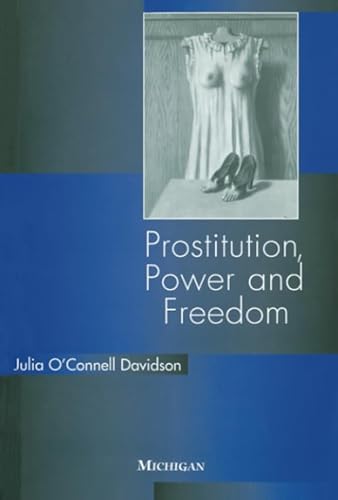 Stock image for Prostitution, Power and Freedom for sale by SecondSale