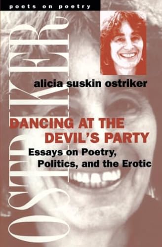 Stock image for Dancing at the Devil's Party : Essays on Poetry, Politics, and the Erotic for sale by Better World Books: West