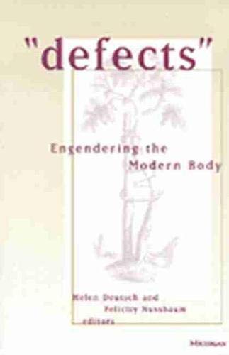 9780472066988: "Defects": Engendering the Modern Body (Corporealities: Discourses of Disability)