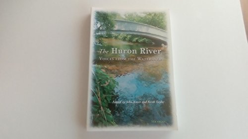9780472067299: The Huron River: Voices from the Watershed