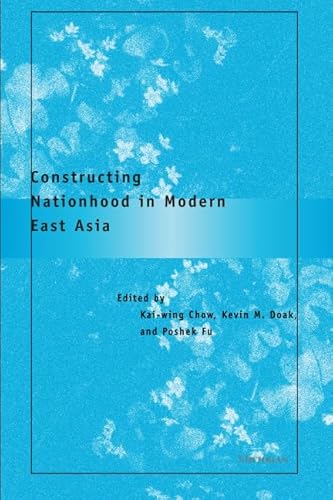 Stock image for Constructing Nationhood in Modern East Asia for sale by Revaluation Books