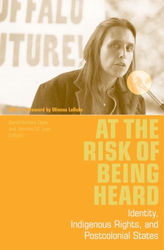 9780472067367: At the Risk of Being Heard: Identity, Indigenous Rights and Postcolonial States