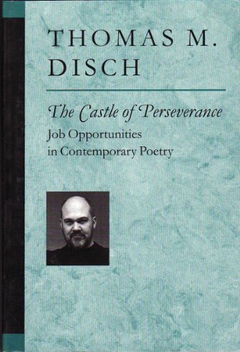 9780472067503: The Castle of Perseverance: Job Opportunities in Contemporary Poetry (Poets on Poetry)