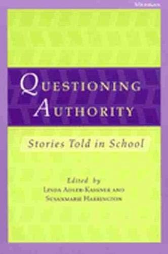 Stock image for Questioning Authority: Stories Told in School for sale by Sequitur Books