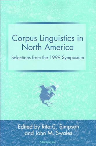 Beispielbild fr Corpus Linguistics in North America : Selections from the 1999 Symposium zum Verkauf von Better World Books