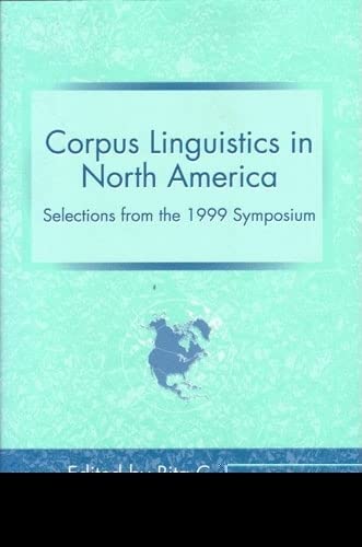 Imagen de archivo de Corpus Linguistics in North America : Selections from the 1999 Symposium a la venta por Better World Books