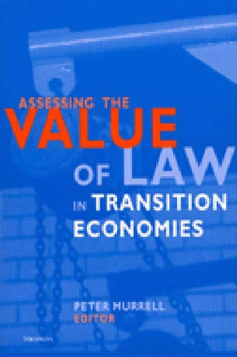 Imagen de archivo de Assessing the Value of Law in Transition Economies a la venta por Katsumi-san Co.