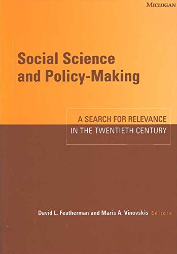 Beispielbild fr Social Science and Policy-Making : A Search for Relevance in the Twentieth Century zum Verkauf von Better World Books