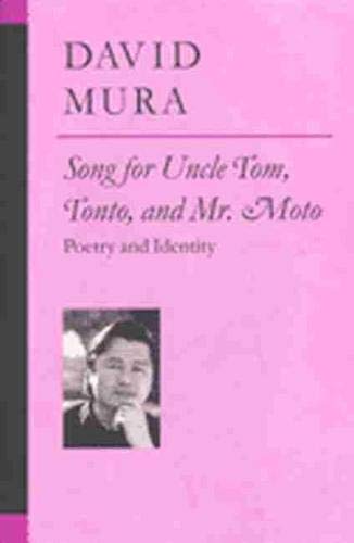 Imagen de archivo de Song for Uncle Tom, Tonto, and Mr. Moto: Poetry and Identity a la venta por B-Line Books