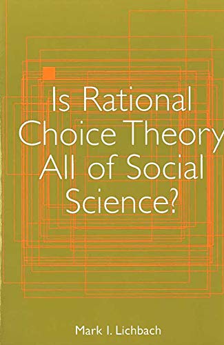 Stock image for Is Rational Choice Theory All of Social Science? for sale by ThriftBooks-Dallas