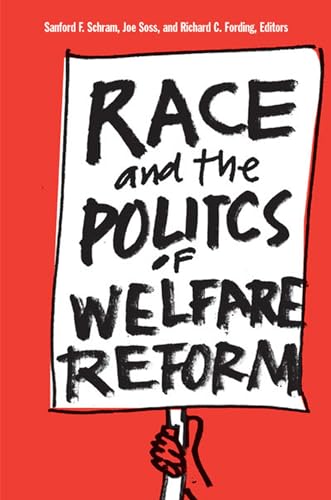 Imagen de archivo de Race and the Politics of Welfare Reform a la venta por ThriftBooks-Atlanta