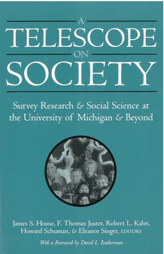 Imagen de archivo de A Telescope on Society: Survey Research and Social Science at the University of Michigan and Beyond a la venta por Revaluation Books