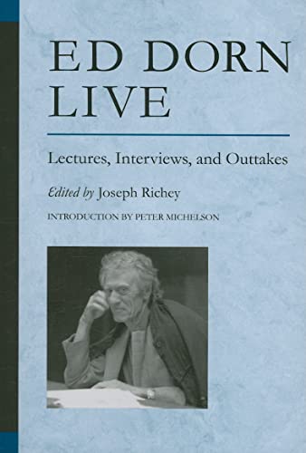 Beispielbild fr Ed Dorn Live: Lectures, Interviews, and Outtakes zum Verkauf von ThriftBooks-Dallas