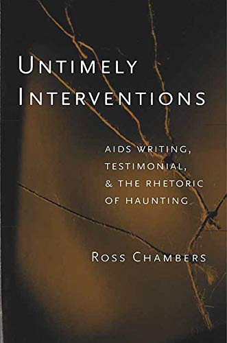 9780472068715: Untimely Interventions: AIDS Writing, Testimonial and the Rhetoric of Haunting