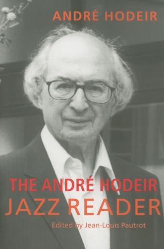 Stock image for The Andre Hodeir Jazz Reader (Jazz Perspectives) for sale by Katsumi-san Co.