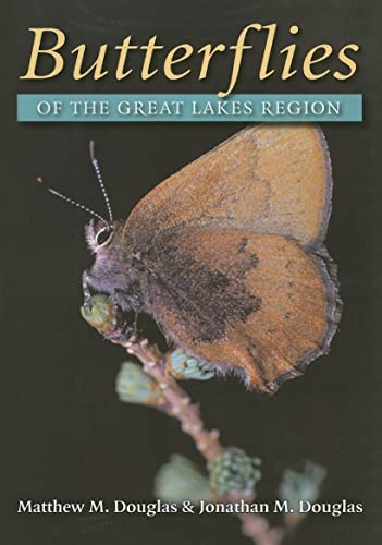 Butterflies of the Great Lakes Region (Great Lakes Environment) (9780472068845) by Douglas, Matthew M.; Douglas, Jonathan M.