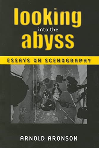 Beispielbild fr Looking Into the Abyss: Essays on Scenography (Theater: Theory/Text/Performance) zum Verkauf von HPB-Red