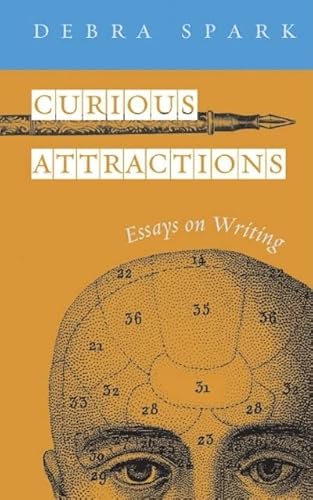 9780472068975: Curious Attractions: Essays On Writing