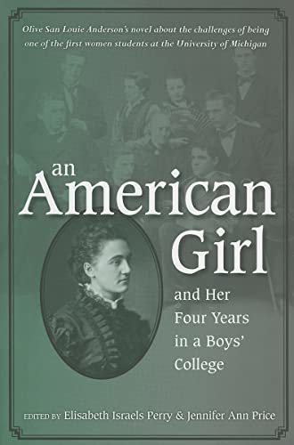 9780472069163: An American Girl, and Her Four Years in a Boys' College