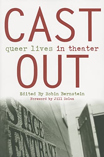 9780472069330: Cast Out: Queer Lives in Theater