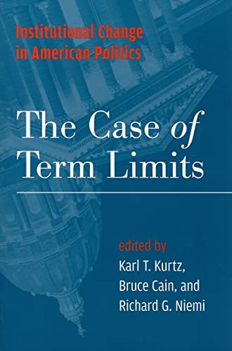 Beispielbild fr Institutional Change in American Politics : The Case of Term Limits zum Verkauf von Better World Books