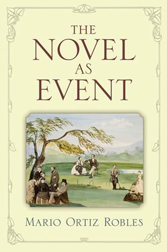 9780472071135: The Novel as Event