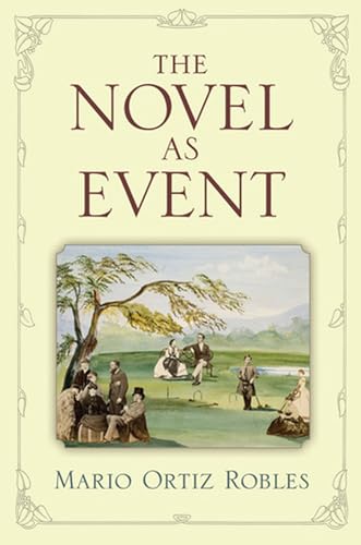 9780472071135: The Novel As Event