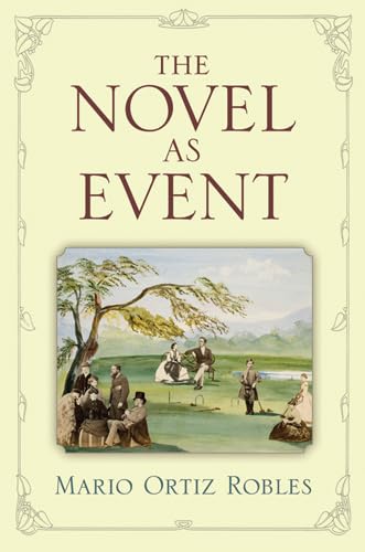 9780472071135: The Novel as Event