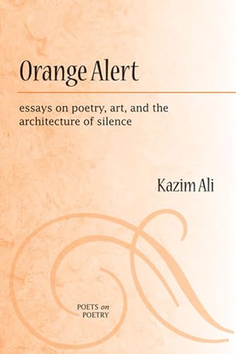 9780472071272: Orange Alert: Essays on Poetry, Art, and the Architecture of Silence