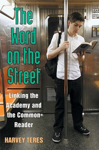 Imagen de archivo de The Word on the Street: Linking the Academy and the Common Reader (The New Public Scholarship) a la venta por Kennys Bookshop and Art Galleries Ltd.