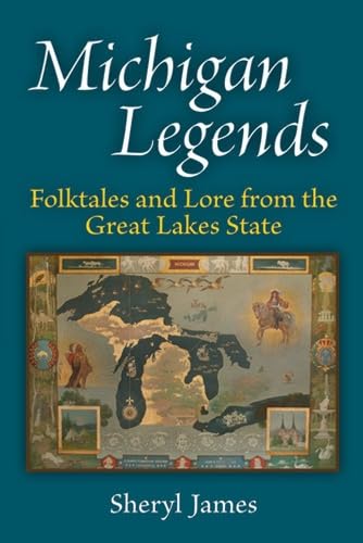 9780472071746: Michigan Legends: Folktales and Lore from the Great Lakes State