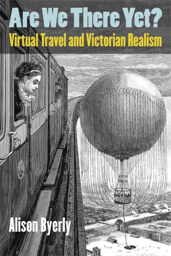 9780472071869: Are We There Yet?: Virtual Travel and Victorian Realism [Lingua Inglese]