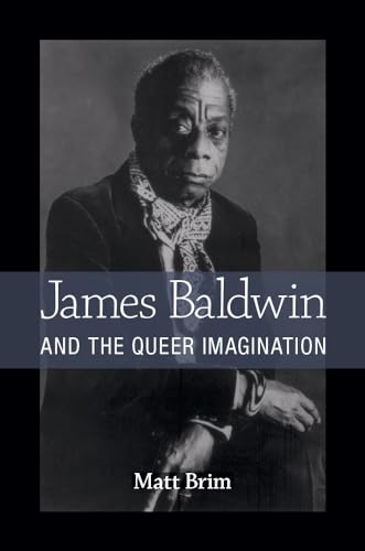 9780472072347: James Baldwin and the Queer Imagination