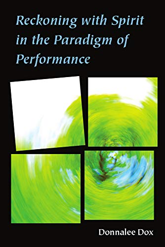 9780472072972: Reckoning with Spirit in the Paradigm of Performance