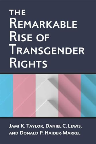 Stock image for The Remarkable Rise of Transgender Rights for sale by BooksRun