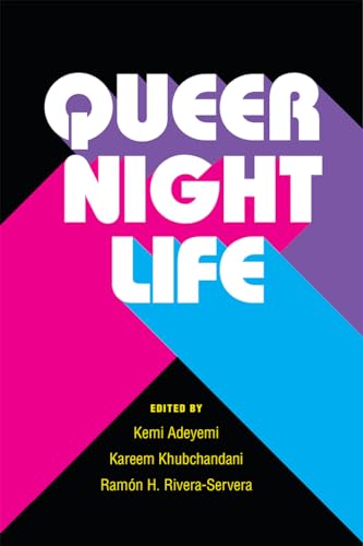 Beispielbild fr Queer Nightlife (Triangulations: Lesbian/Gay/Queer Theater/Drama/Performance) zum Verkauf von Books From California