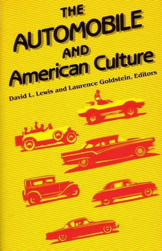 Stock image for The Automobile and American Culture for sale by Wonder Book