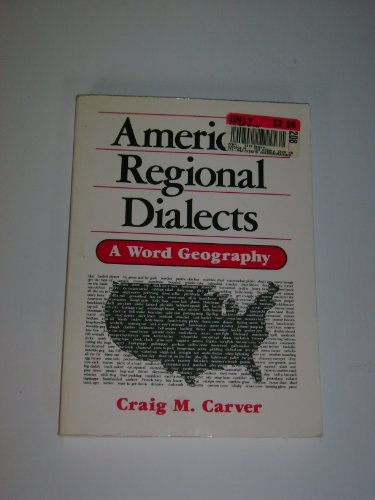 AMERICAN REGIONAL DIALECTS. A Word Geography.