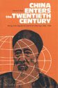 9780472081059: China Enters the Twentieth Century: Chang Chih-Tung and the Issues of a New Age, 1895-1909