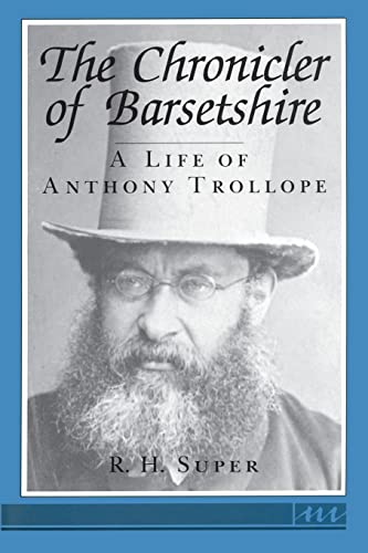 Beispielbild fr The Chronicler of Barsetshire: A Life of Anthony Trollope zum Verkauf von Books From California