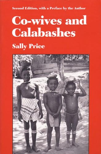 Co-wives and Calabashes (Women And Culture Series) (9780472082186) by Price, Sally