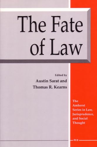 Imagen de archivo de The Fate of Law (Amherst Series in Law, Jurisprudence & Social Thought) a la venta por AwesomeBooks