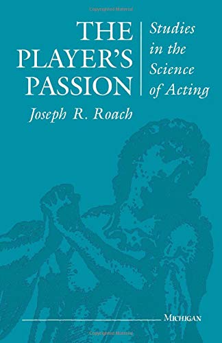 Beispielbild fr The Player's Passion: Studies in the Science of Acting (Theater: Theory/Text/Performance) zum Verkauf von SecondSale