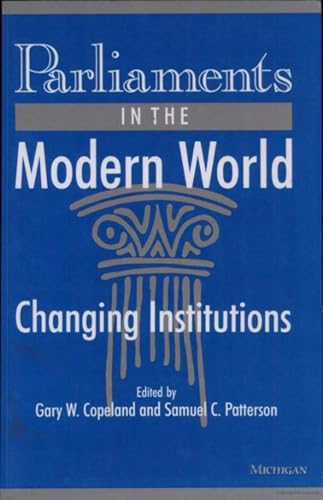 Imagen de archivo de Parliaments in the Modern World: Changing Institutions a la venta por HPB-Red