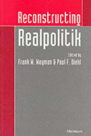 Stock image for Reconstructing Realpolitik for sale by Rosario Beach Rare Books